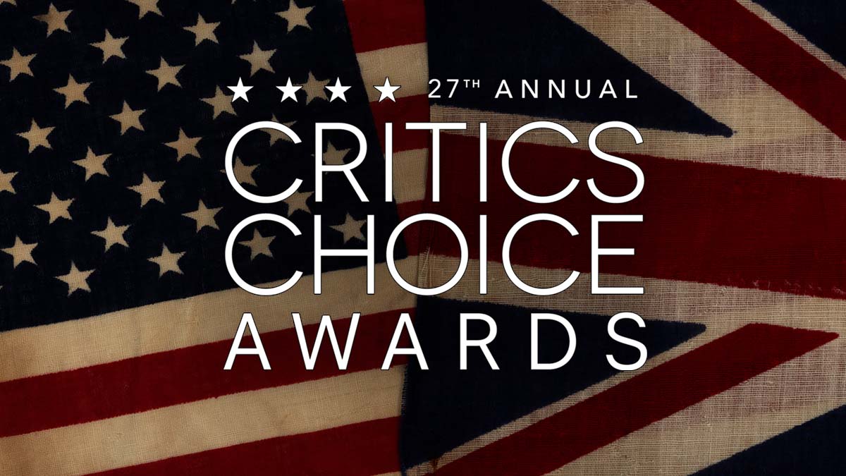 27th Annual Critics Choice Awards Goes Global with Live Telecast from both London and Los
